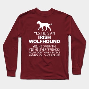 Yes, He Is An Irish Wolfhound Long Sleeve T-Shirt